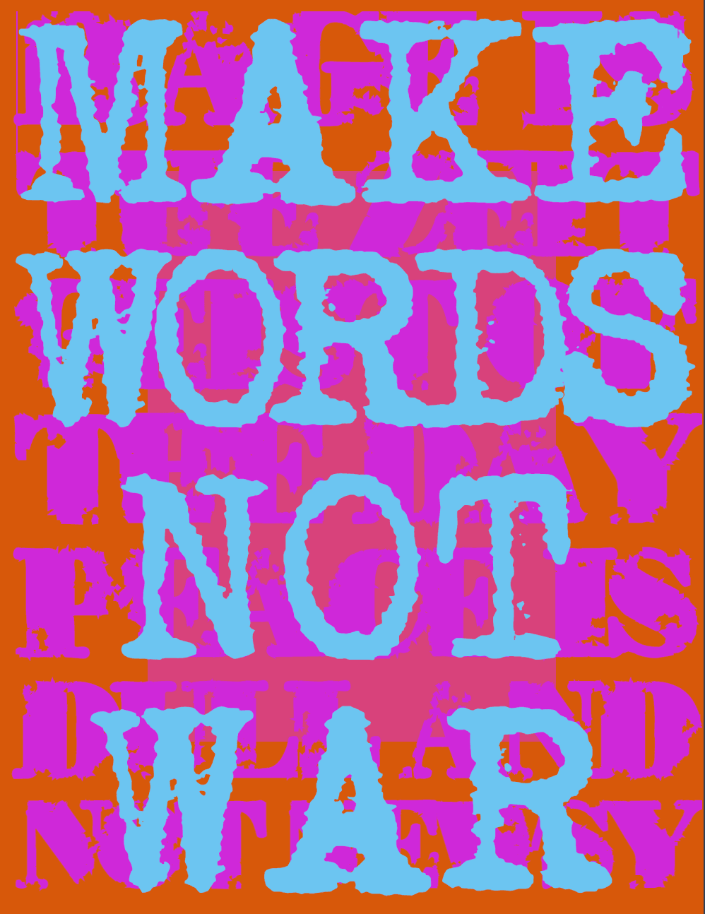 Make Words Not War - 1